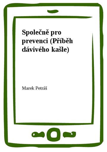 Obálka knihy Společně pro prevenci (Příběh dávivého kašle)