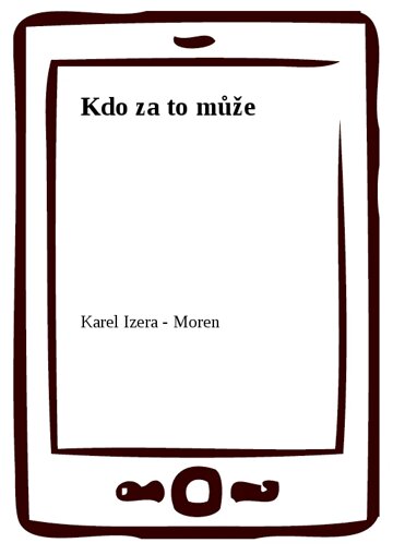 Obálka knihy Kdo za to může