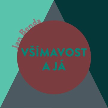 Obálka audioknihy Všímavost a Já