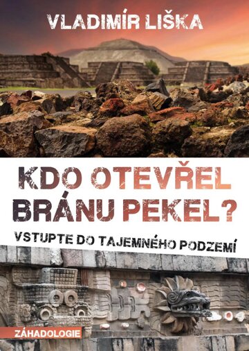 Obálka knihy Kdo otevřel bránu pekel?