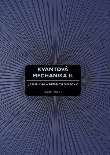 Obálka knihy Kvantová mechanika II.
