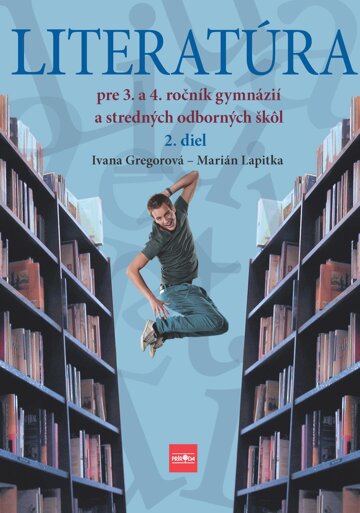 Obálka knihy Literatúra pre 3. a 4. ročník gymnázií a SOŠ, 2. diel
