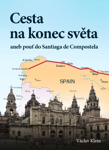 Obálka knihy Cesta na konec světa aneb pouť do Santiaga de Compostela