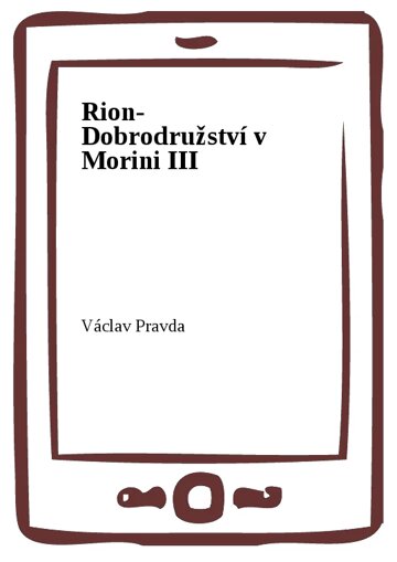 Obálka knihy Rion- Dobrodružství v Morini III