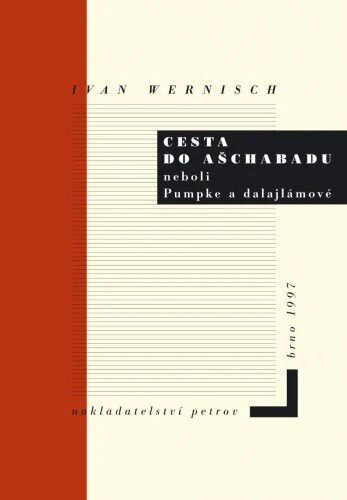 Obálka knihy Cesta do Ašchabadu neboli Pumpke a dalajlámové