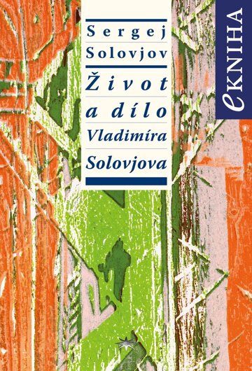 Obálka knihy Život a dílo Vladimíra Solovjova