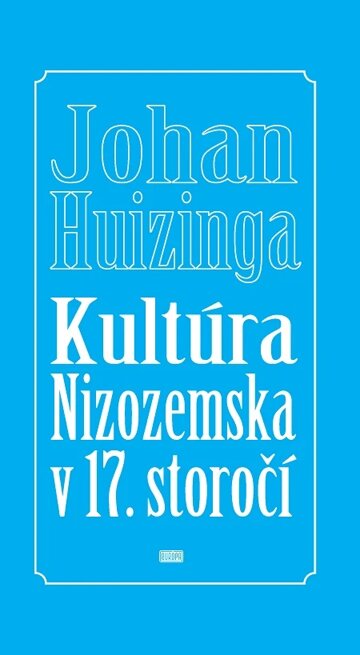 Obálka knihy Kultúra Nizozemska v 17. storočí