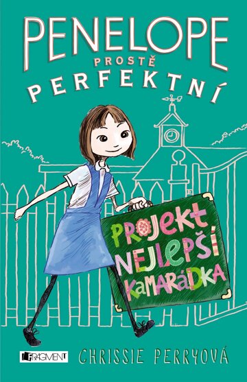 Obálka knihy Penelope - prostě perfektní: Projekt Nejlepší kamarádka