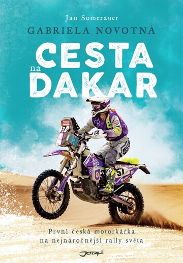 Obálka knihy Gabriela Novotná: Cesta na Dakar