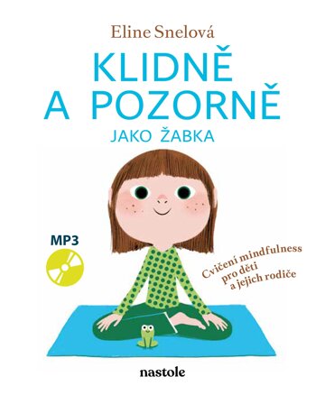Obálka knihy Klidně a pozorně jako žabka
