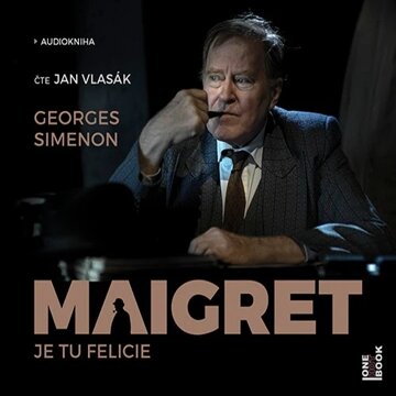 Obálka audioknihy Maigret - Je tu Felicie