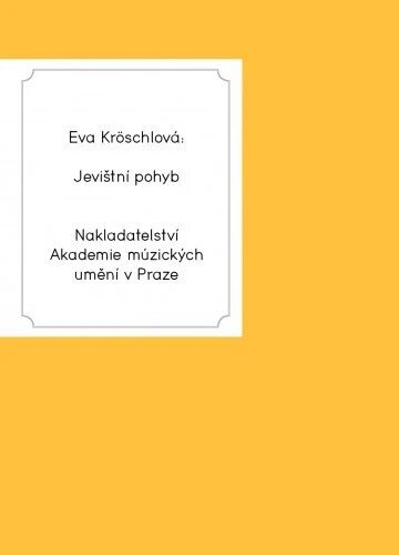 Obálka knihy Jevištní pohyb. Herecká pohybová výchova