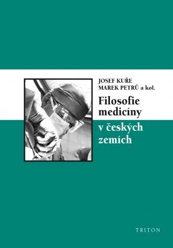 Obálka knihy Filosofie medicíny v českých zemích