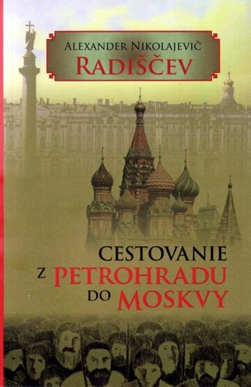 Obálka knihy Cestovanie z Petrohradu do Moskvy