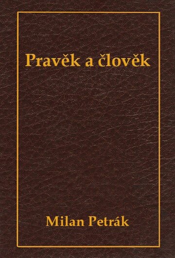 Obálka knihy Pravěk a člověk