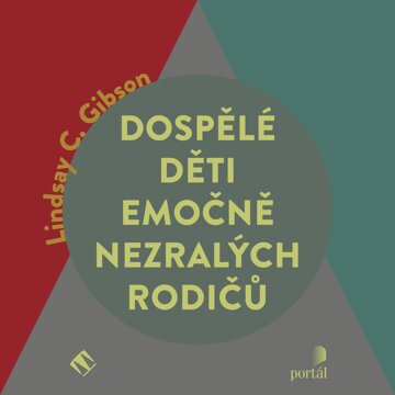 Obálka audioknihy Dospělé děti emočně nezralých rodičů