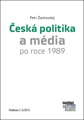 Obálka knihy Česká politika a média po roce 1989