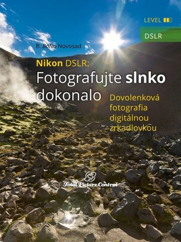 Obálka knihy Nikon DSLR: Fotografujte slnko dokonalo
