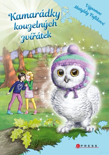 Obálka knihy Kamarádky kouzelných zvířátek 6: Výpomoc Matyldy Fuflíkové