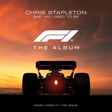 Obálka uvítací melodie Bad As I Used To Be (From F1® The Movie)