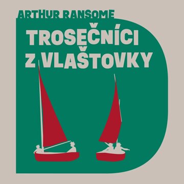 Obálka audioknihy Trosečníci z Vlaštovky