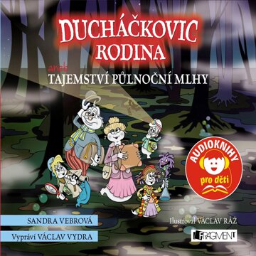 Obálka audioknihy Ducháčkovic rodina aneb Tajemství půlnoční mlhy