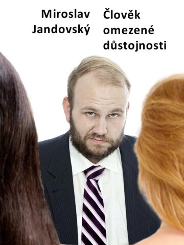 Obálka knihy Člověk omezené důstojnosti