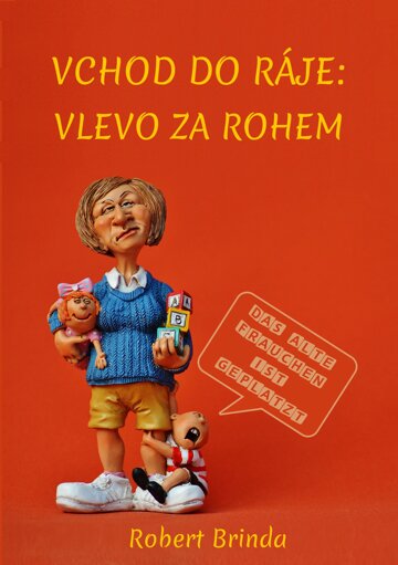 Obálka knihy Vchod do ráje: Vlevo za rohem