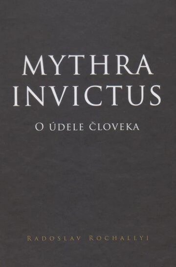 Obálka knihy Mythra Invictus