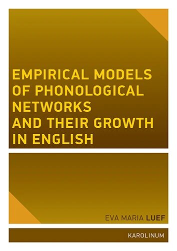 Obálka knihy Empirical models of phonological networks and their growth in English