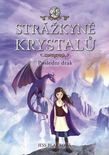 Obálka knihy Strážkyně krystalů: Poslední drak