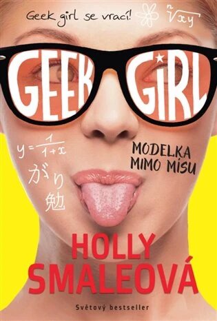 Obálka knihy Geek Girl 2: Modelka mimo mísu