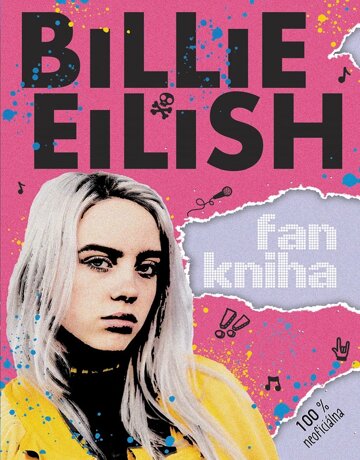Obálka knihy Billie Eilish: Fankniha (100% neoficiálna)