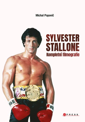 Obálka knihy Sylvester Stallone: kompletní filmografie