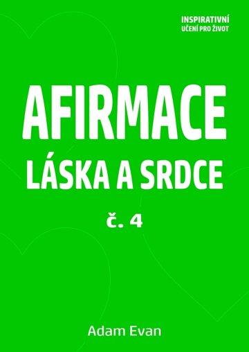 Obálka knihy Afirmace Láska a Srdce č. 4
