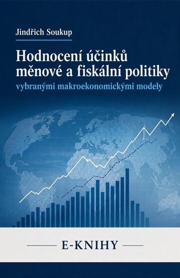 Obálka knihy Hodnocení účinků měnové a fiskální politiky vybranými makroekonomickými modely