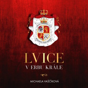 Obálka audioknihy Lvice v erbu krále