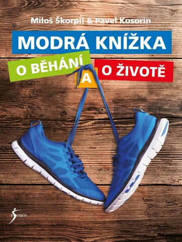 Obálka knihy Modrá knížka o běhání a o životě