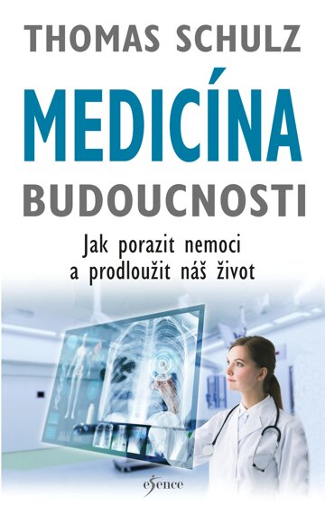 Obálka knihy Medicína budoucnosti