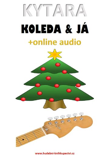 Obálka knihy Kytara, koleda & já (+online audio)