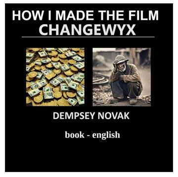 Obálka knihy HOW I MADE THE FILM CHANGEWYX