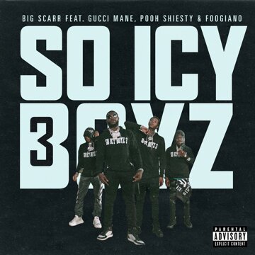 Obálka uvítací melodie SoIcyBoyz 3 (feat. Gucci Mane, Pooh Shiesty, Foogiano & Tay Keith)