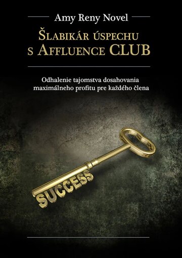 Obálka knihy Šlabikár úspechu s Affluence CLUB