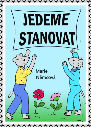 Obálka knihy Jedeme stanovat