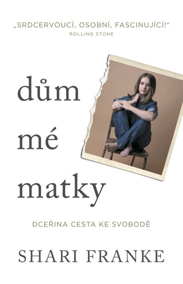 Obálka knihy Dům mé matky - Dceřina cesta ke svobodě