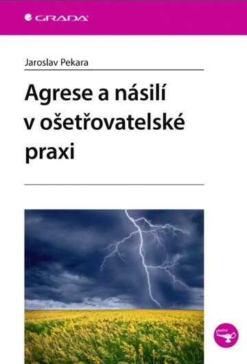 Obálka knihy Agrese a násilí v ošetřovatelské praxi