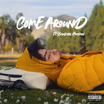 Obálka uvítací melodie Come Around (feat. Bankrol Hayden)
