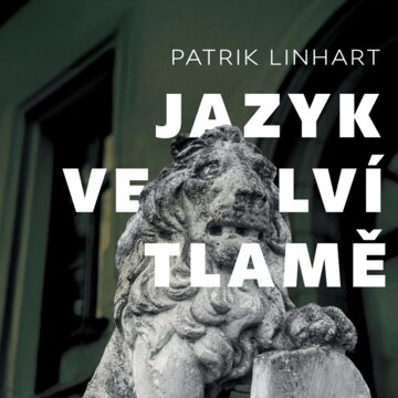 Obálka audioknihy Jazyk ve lví tlamě