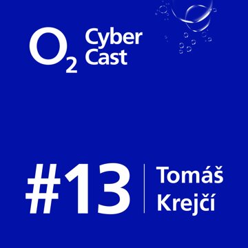 Obálka audioknihy O2 CyberCast #13