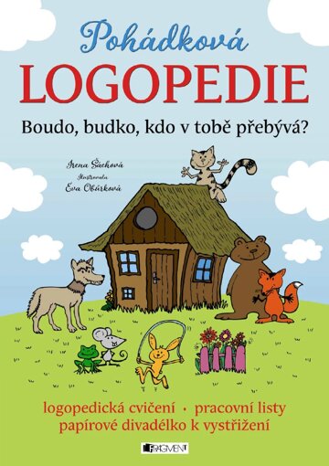 Obálka knihy Pohádková logopedie - Boudo, budko, kdo v tobě přebývá?